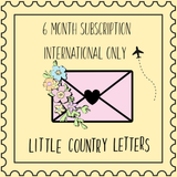 Little Country Letters Snail Mail Club | 6 or 12 MONTH SUBSCRIPTION | INTERNATIONAL